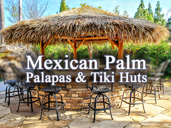 Mexican Palm Palapas & Tiki Huts